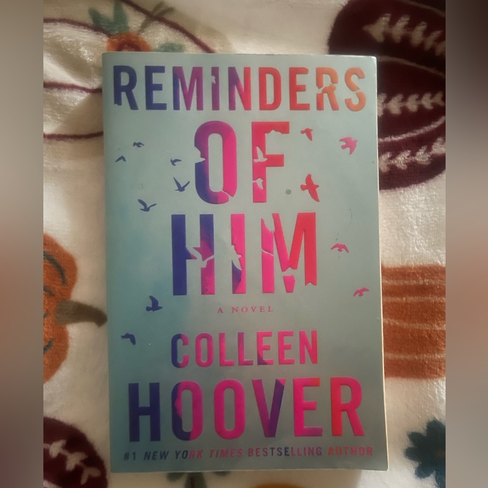 Colleen Hoover: Reminders of Him